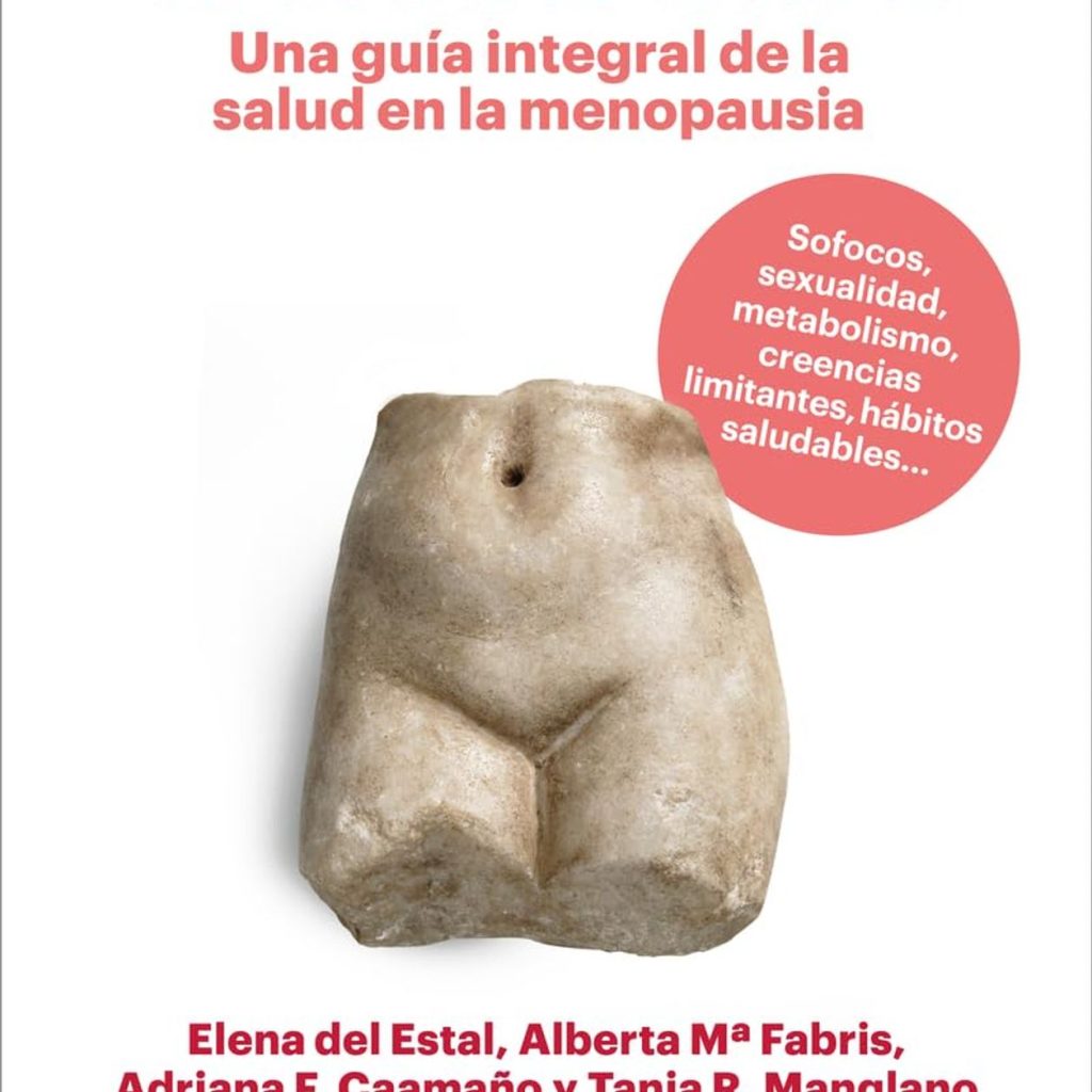 La guía que necesitas para entender la menopausia escrita por 4 especialistas sanitarias