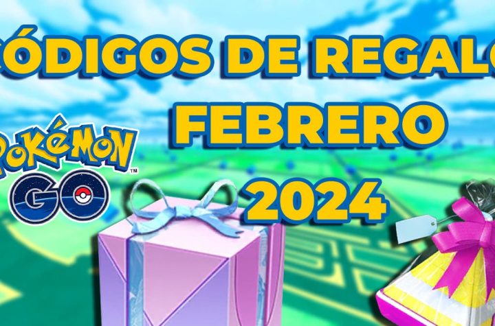 Códigos de Pokémon GO en febrero de 2024: ¡Regalos exclusivos!