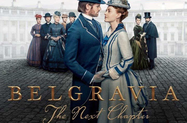 Belgravia: The Next Chapter, la esperada secuela de la serie de época que cautivó al público de ‘Downton Abbey’